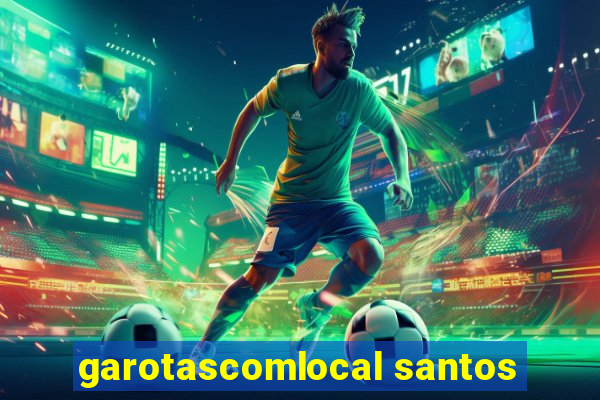 garotascomlocal santos